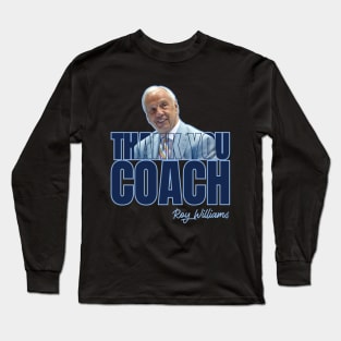 Thank You Coach Roy Williams Long Sleeve T-Shirt